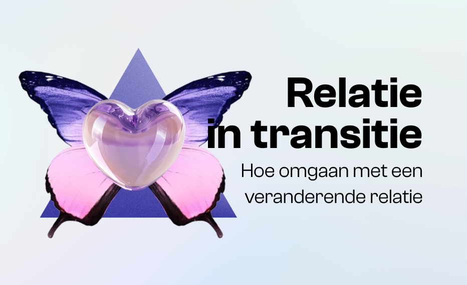relatie in transitie veranderende relaties